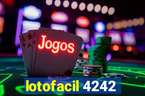 lotofacil 4242